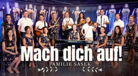 ♫ Mach dich auf ♫ von Familie Sasek