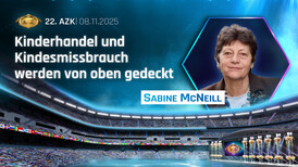 22. AZK: „Kinderhandel und Kindesmissbrauch werden von oben gedeckt“ von Sabine McNeill