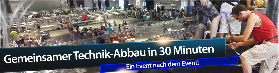 Gemeinsamer Technik-Abbau in 30 Minuten - ein Event nach dem Event!